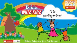 Bible Stories for Children - The Wedding in Cana