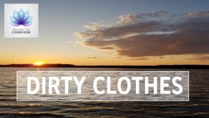 Pause to consider: Dirty Clothes