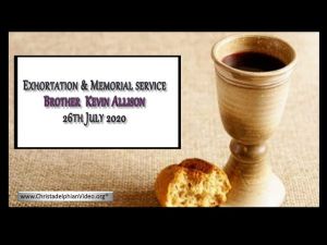 2020.07.26 Exhortation- Memorial Emblems, 2Sam 12, Jer 16, Matt 27- Bro Kevin Allison