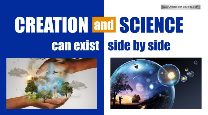 Creation and Science can exist side by side!