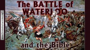 The Battle of Waterloo and the Bible