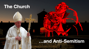 The 'Church' and Anti Semitism! Well worth 40 min of your time!!!!