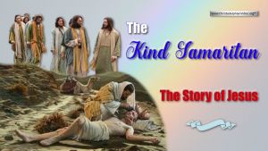 The Kind Samaritan - The Story of Jesus.