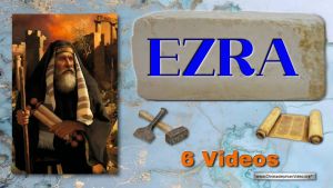 Ezra -  7 Videos (Brother Jim Styles)