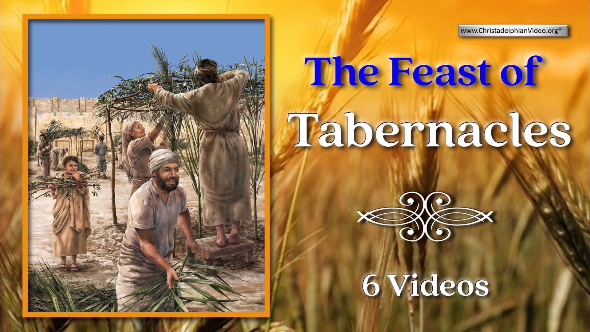 Feast Of Tabernacles 5 Videos