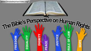 The Bible’s Perspective on Human Rights