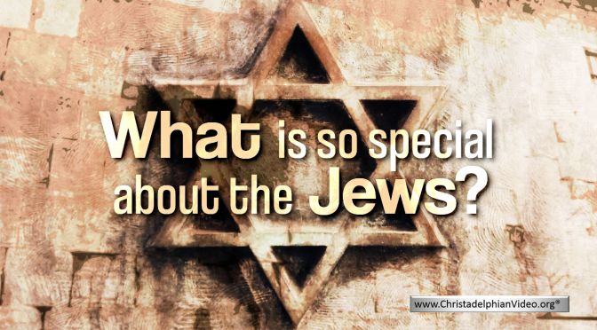 What is so Special about the Jews?