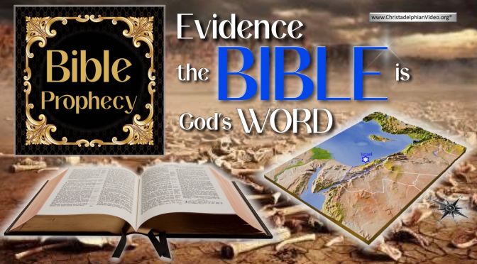 Bible Prophecy: Evidence the Bible is God's Word.
