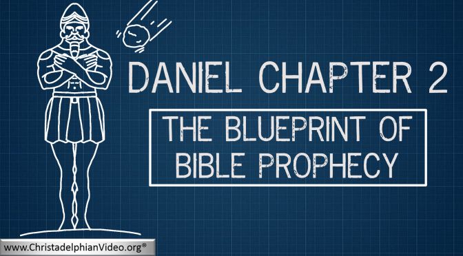 Daniel 2: The Blueprint of Bible Prophecy