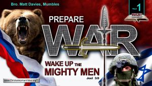 Nations being Prepared for Christ's Appearance #1'Prepare war, Wake up the Mighty Men'