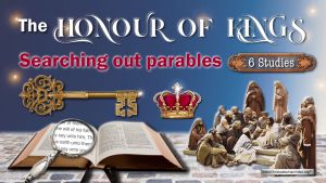 The Honour of kings: Searching out Parables - 6 Videos