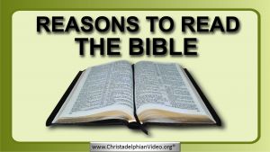 “Reasons To Read The Bible”