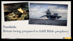 TARSHISH - Britain being prepared to fulfil Bible Prophecy!