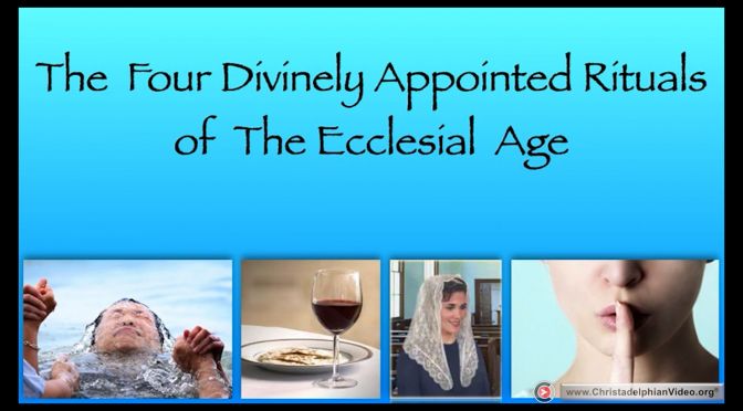 The Four Divinely appointed rituals of the Ecclesial Age Series - 10 Videos