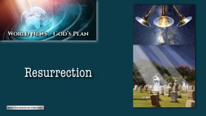 World News = God's Plans #9 'Resurrection'