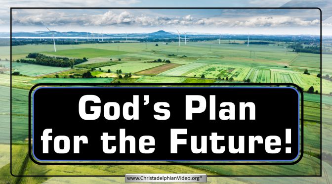 What is God's Plan with the earth's Future? (Ron Cowie)