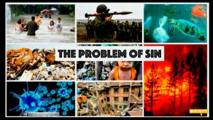 The Problem of Sin - The real Devil of the Bible!