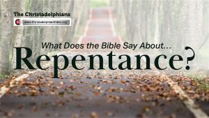 What Does the Bible Say About...Repentance