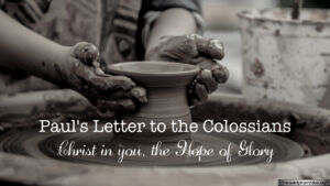 Paul's Letter to the Colossians: Christ in You, the Hope of Glory
