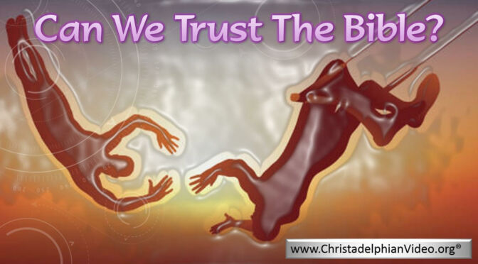 Can we trust the Bible?