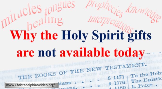 Why the Holy Spirit gifts are not available today!