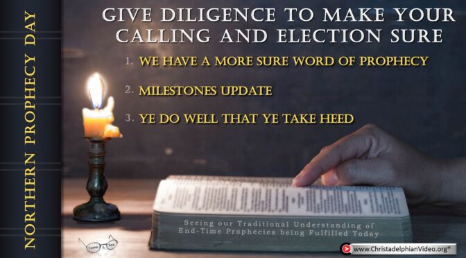 Give Diligence to make your calling and election sure! 3 Videos (29.10.22)