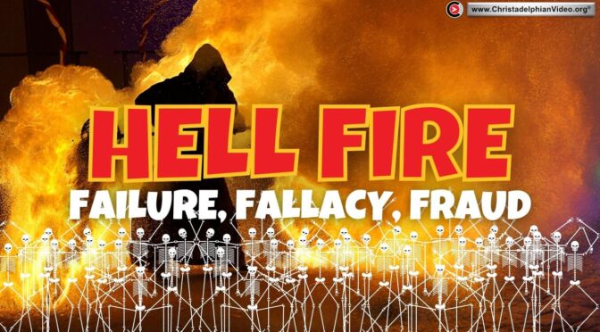 Hell fire: A failure, a fallacy, and a fraud!