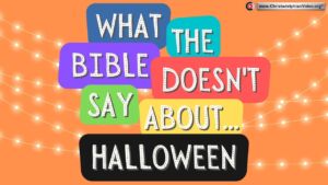 What the Bible doesn't say about... Halloween