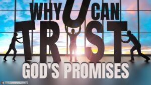 Why you can trust God's promises!