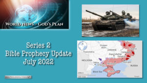 World News = God's Plans: #14 ''Prophecy update 'The latest news!'