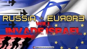 Russia and Europe will Invade Israel! The Bible Prophecies examined...