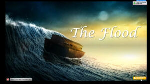 The Flood! Fiction or Fact?