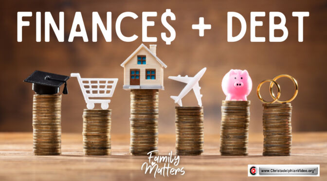 Family Matters #5 Finances And Dept. (With Matt and Lydia)