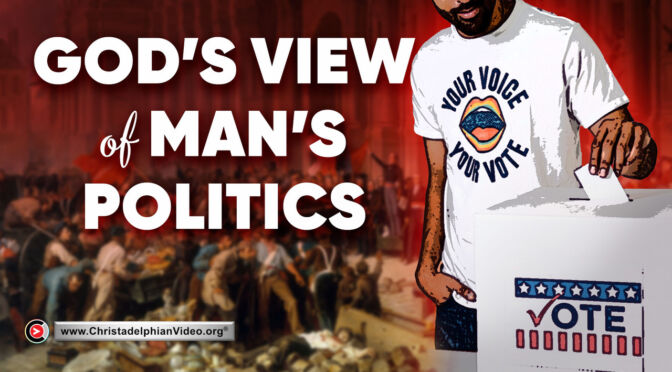God's View of Man's Politics?