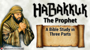 Habakkuk Bible Study -3 Videos (Grant Jolly)