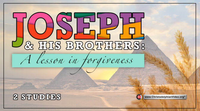 Joseph and his Brothers: A lesson in forgiveness - 2 Videos (Stephen Whitehouse)