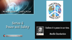 World News = God's Plans  #29 'Peace and Safety'