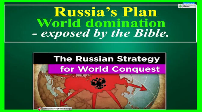 The Russian Plan for World Dominion Vs God's plans for a Righteous Kingdom (Full Version) (Grant Jolly)