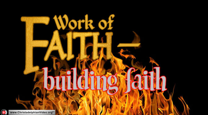 Work of Faith - Building Faith