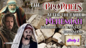 The Prophets after the Exile #20 Nehemiah.(John Owen)