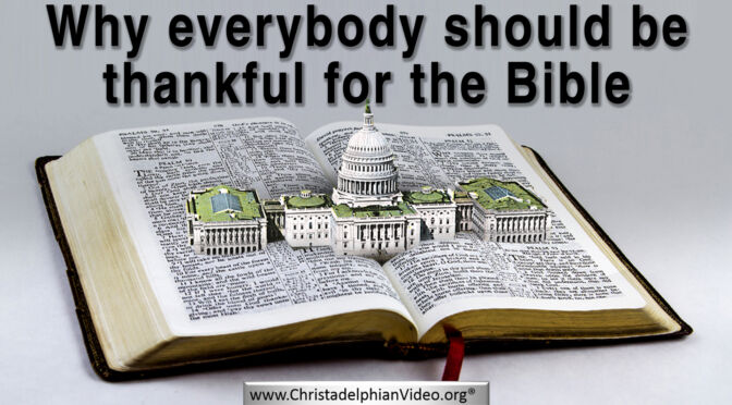 Why everybody should be thankful for the Bible!