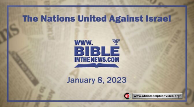 The Nations United Against Israel - The Controversy of Zion!
