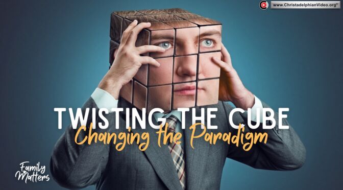 Family Matters #9 Twisting the Cube, Changing the Paradigm Ron And Catherine