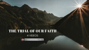 The Trial of our Faith - 4 Videos (Roger Long)