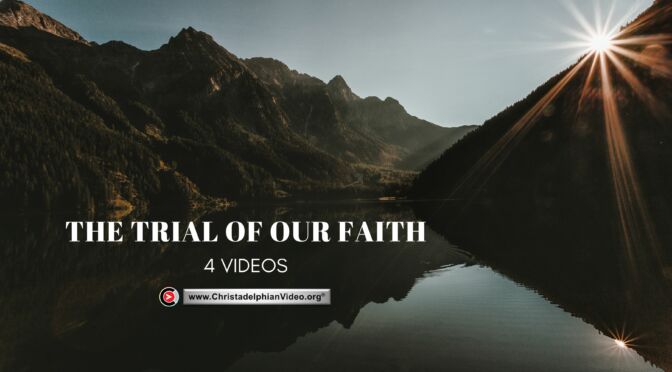 The Trial of our Faith - 4 Videos (Roger Long)