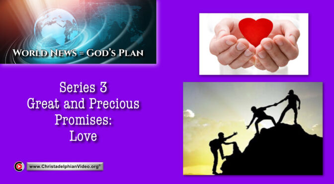World News = God's Plans #45 'LOVE'