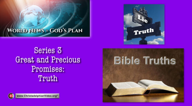 World News = God's Plans #44  'Truth'