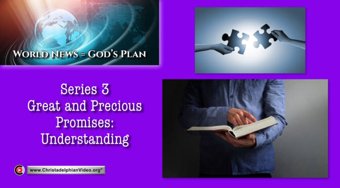 World News = God's Plans  #43 'Understanding'
