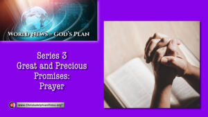 World News = God's Plans  #42 'Prayer'
