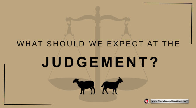 What should we expect at the Judgement